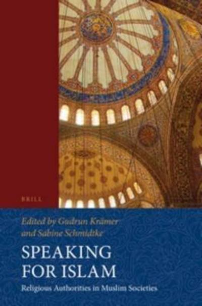 Cover for Gudrun Kramer · Speaking for Islam: Religious Authorities in Muslim Societies (Paperback Book) (2014)