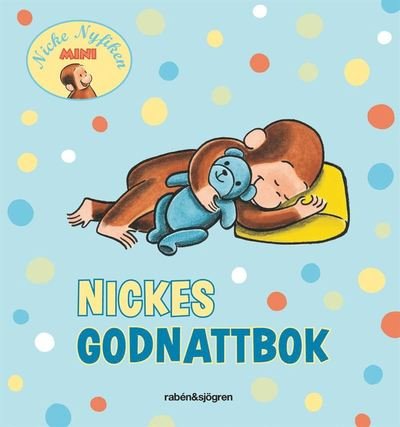 Cover for Margret Rey · Nicke Nyfiken - Mini: Nickes godnattbok (Tavlebog) (2010)