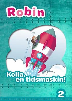 Cover for Pernilla Gesén · Robin åk 2 Läsebok grön online - Kolla en tidsmaskin! (e-book) (2019)