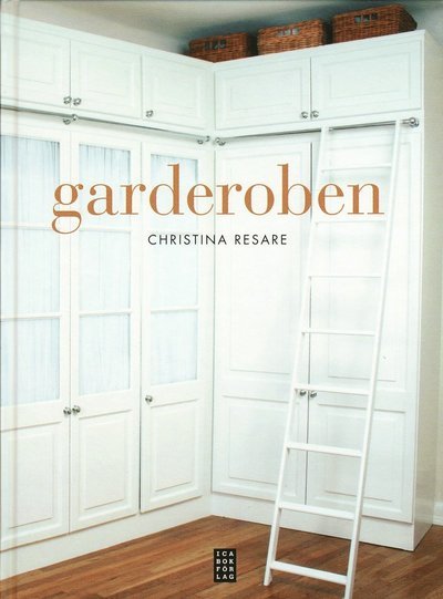 Cover for Christina Resare · Garderoben (Bound Book) (2009)