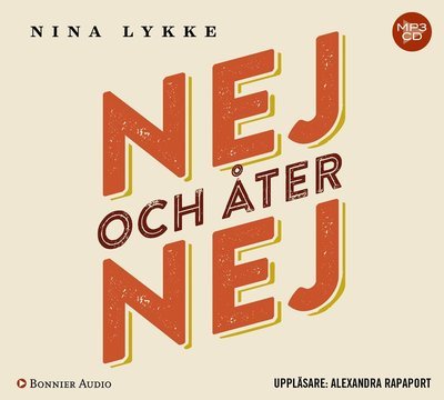 Cover for Nina Lykke · Nej och åter nej (MP3-CD) (2018)