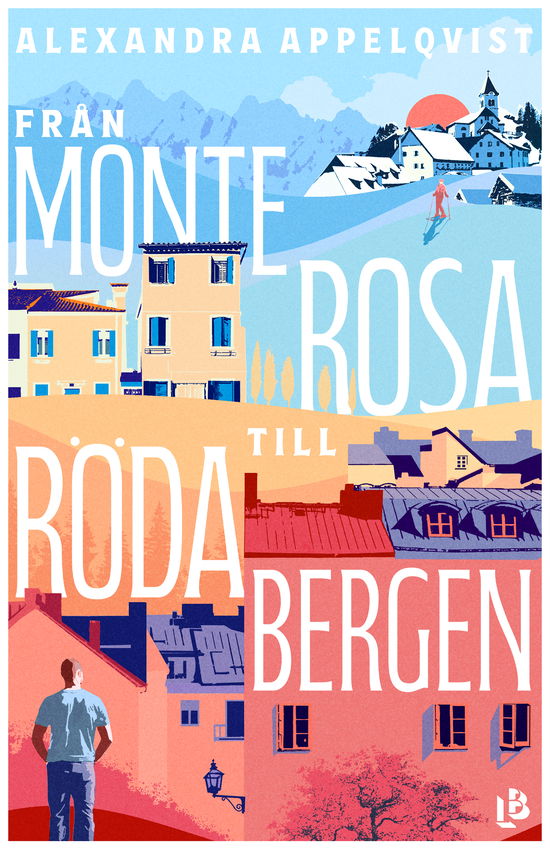 Cover for Alexandra Appelqvist · Från Monterosa till Röda bergen (Hardcover Book) (2023)