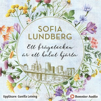 Cover for Sofia Lundberg · Ett frågetecken är ett halvt hjärta (Lydbok (MP3)) (2018)