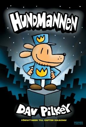 Cover for Dav Pilkey · Hundmannen: Hundmannen (ePUB) (2020)