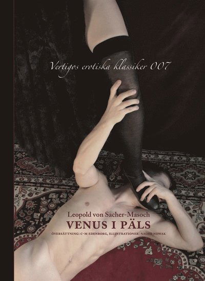 Cover for Leopold Von Sacher-masoch · Vertigos erotiska klassiker: Venus i päls (ePUB) (2013)