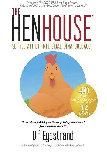 Cover for Ulf Egestrand · The HenHouse : se till att de inte stjäl dina guldägg (Gebundesens Buch) (2013)