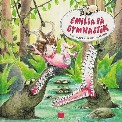 Emilia: Emilia på gymnastik - Anna Dunér - Books - En bok för alla - 9789188662101 - March 5, 2018