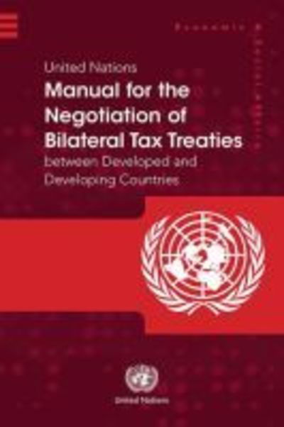 Cover for United Nations: Department of Economic and Social Affairs · United Nations manual for the negotiation of bilateral tax treaties between developed and developing countries (Paperback Book) (2016)