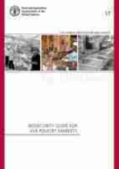 Cover for Food and Agriculture Organization · Biosecurity guide for live poultry markets - FAO animal production and health guidelines (Paperback Bog) (2020)