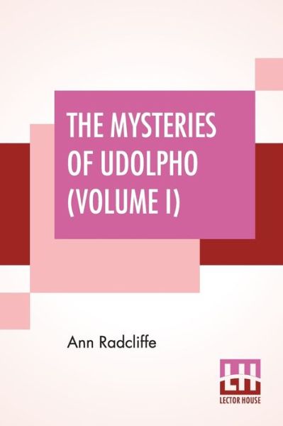 Cover for Ann Ward Radcliffe · The Mysteries Of Udolpho (Volume I) (Taschenbuch) (2019)