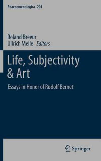 Roland Breeur · Life, Subjectivity and Art - Phaenomenologica (Gebundenes Buch) [2012 edition] (2012)