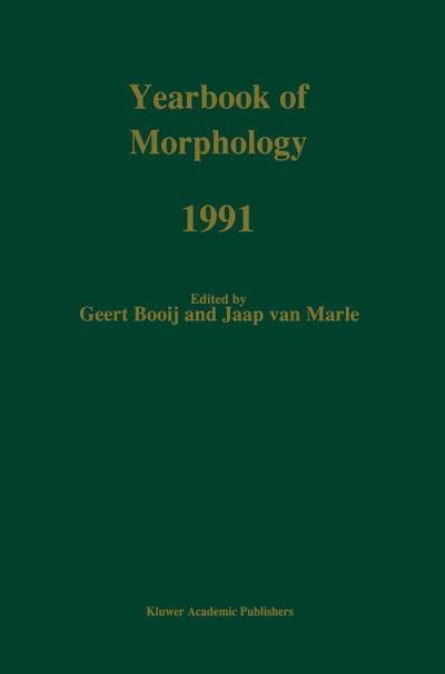 Yearbook of Morphology 1991 - Yearbook of Morphology - G E Booij - Libros - Springer - 9789401051101 - 23 de octubre de 2012