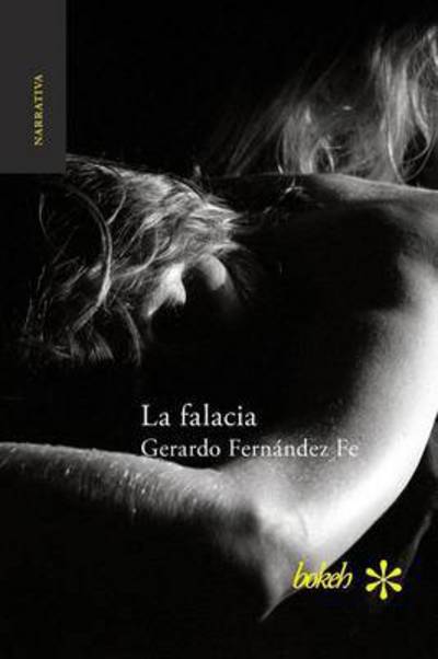 Cover for Gerardo Fernandez Fe · La Falacia (Paperback Book) (2015)