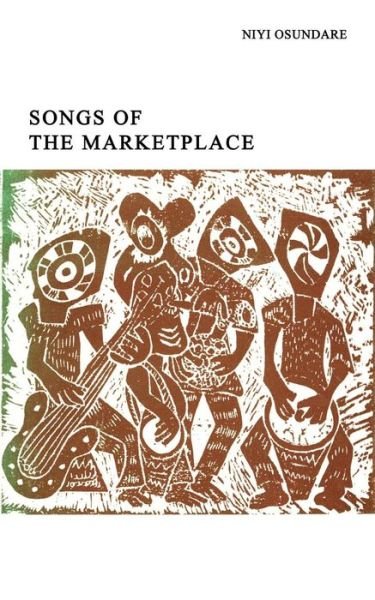 Cover for Niyi Osundare · Songs of the Marketplace (Opon Ifa Series) (Paperback Book) (1983)