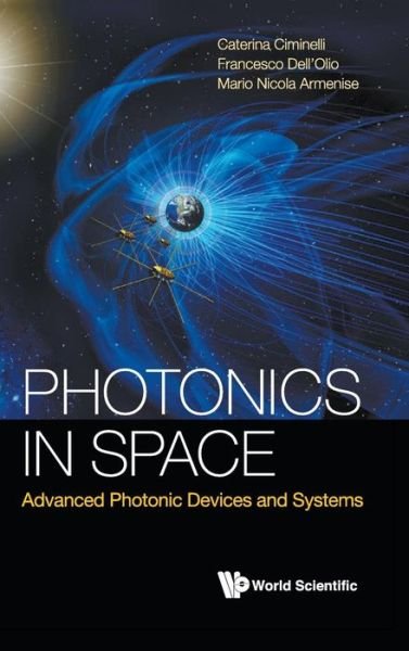 Cover for Ciminelli, Caterina (Politecnico Di Bari, Italy) · Photonics In Space: Advanced Photonic Devices And Systems (Innbunden bok) (2016)