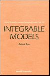 Cover for Das, Ashok (Univ Of Rochester, Usa &amp; Saha Inst Of Nuclear Physics, India &amp; Institute Of Physics, Bhubaneswar, India) · Integrable Models - World Scientific Lecture Notes In Physics (Hardcover Book) (1989)