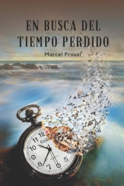 Cover for Marcel Proust · En Busca del Tiempo Perdido (Taschenbuch) (2021)