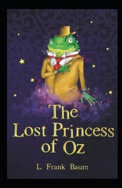 Cover for Lyman Frank Baum · Lost Princess of Oz: (Paperback Bog) [Illustrated edition] (2021)
