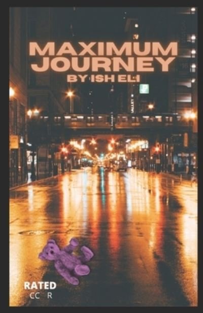 Cover for Ish Eli · Maximum Journey - Maximum Journey (Paperback Bog) (2021)