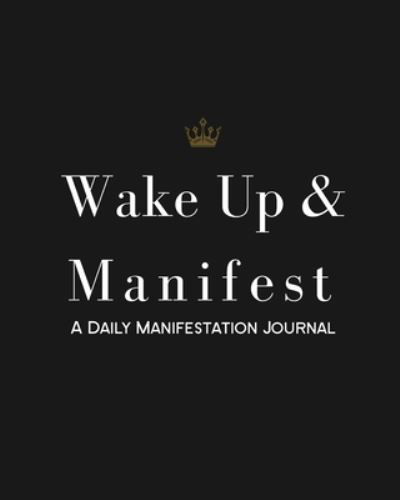 Cover for Bekkah Marie · Wake Up &amp; Manifest (Paperback Book) (2020)