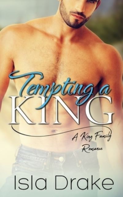 Cover for Isla Drake · Tempting a King (Bog) (2021)