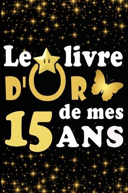 Cover for Livre D Carnet · Le Livre d'Or de mes 15 ans (Paperback Book) (2020)