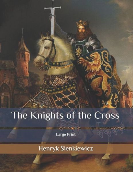 Cover for Henryk Sienkiewicz · The Knights of the Cross (Paperback Book) (2020)