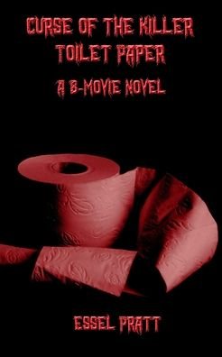 Cover for Essel Pratt · Curse of the Killer Toilet Paper (Paperback Bog) (2020)