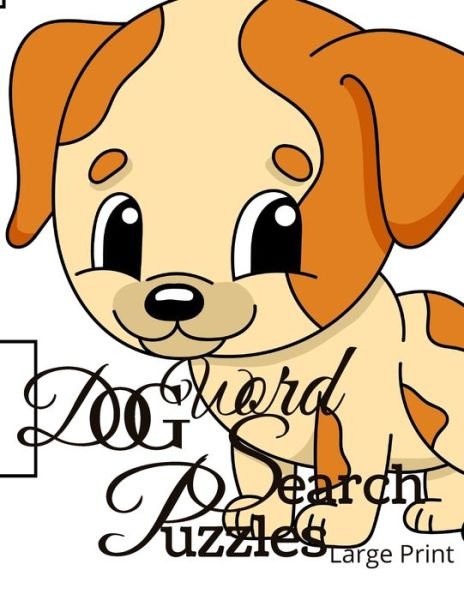 Dog Word Search Puzzles - Lago - Kirjat - Independently Published - 9798653599101 - lauantai 13. kesäkuuta 2020