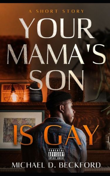 Cover for Michael D Beckford · Your Mama's Son Is Gay (Paperback Book) (2020)