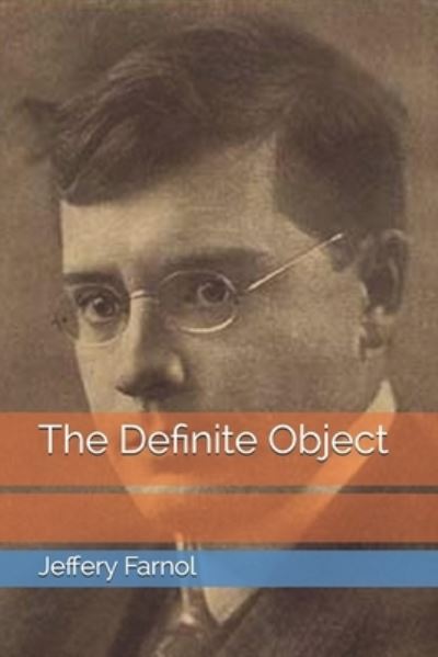 Cover for Jeffery Farnol · The Definite Object (Paperback Book) (2021)