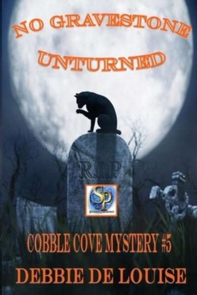 Cover for Debbie De Louise · No Gravestone Unturned Cobble Cove Mystery #5 (Paperback Book) (2020)