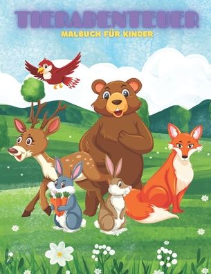 Cover for Jamie Frank · TIERABENTEUER - Malbuch Fur Kinder (Paperback Book) (2020)