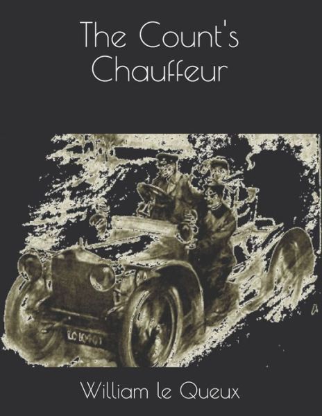 Cover for William Le Queux · The Count's Chauffeur (Paperback Book) (2021)