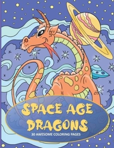 Cover for Mom Beach · Space Age Dragons (Paperback Book) (2021)