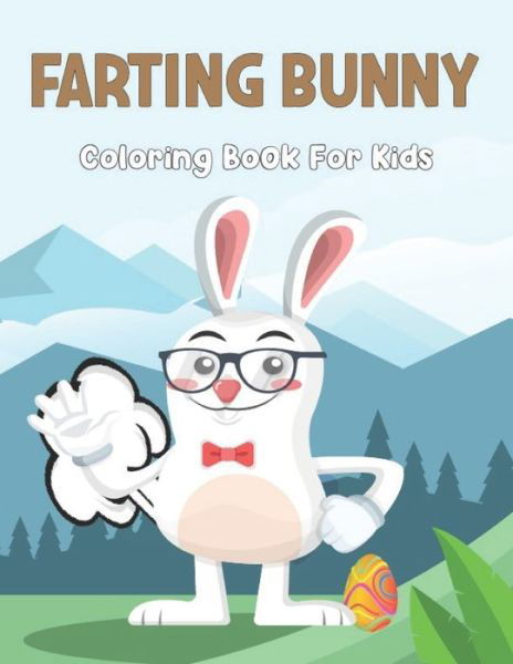 Angelica Zimmerman · Farting Bunny Coloring Book For Kids: 50 cute ...