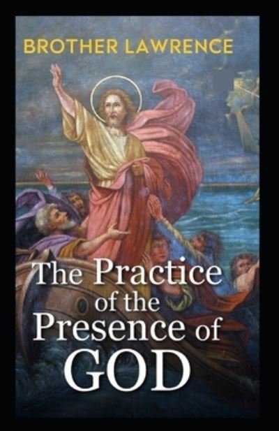 Cover for Brother Lawrence · The Practice of the Presence of God (Taschenbuch) [Illustrated edition] (2021)