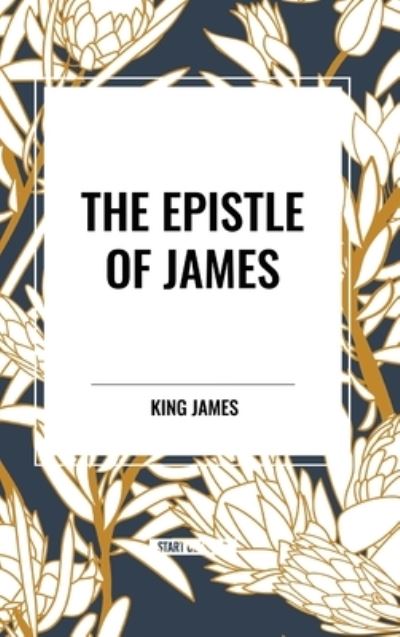 Cover for King James · The Epistle of JAMES (Hardcover Book) (2024)