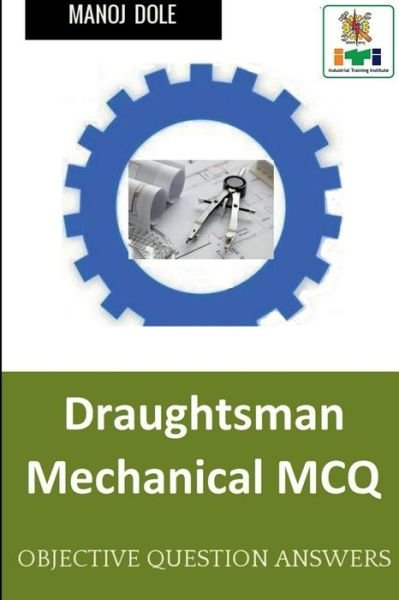 Cover for Manoj Dole · Draughtsman Mechanical MCQ (Paperback Book) (2022)