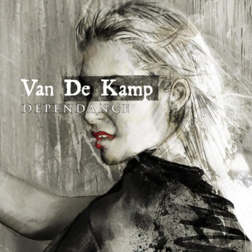 Dependance - Van De Kamp - Musik - DEP - 0619061400102 - 8. Februar 2011