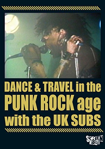 Cover for UK Subs · Dance &amp; Travel in the Punk Rock Age (DVD) (2017)