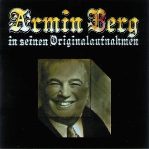 Cover for Armin Berg · * Armin Berg In Seinen Originalaufnahmen (CD) (1997)
