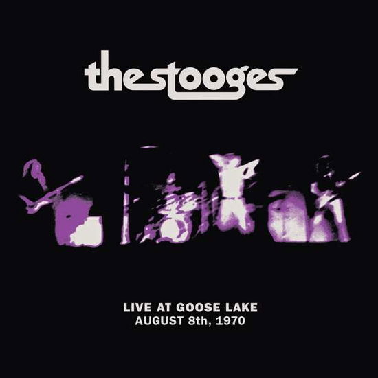 Live At Goose Lake: August 8Th 1970 - The Stooges - Musiikki - THIRD MAN VINYL LLC - 0813547029102 - perjantai 7. elokuuta 2020