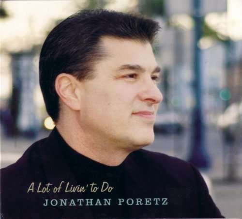 Cover for Jonathan Poretz · Lot of Livin to Do (CD) (2007)
