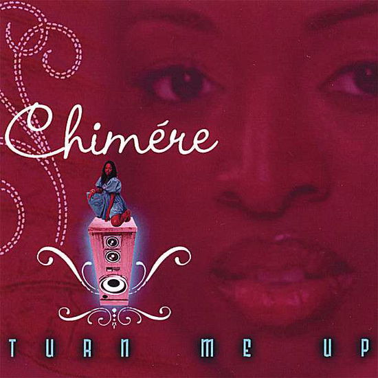 Cover for Chimere · Turn Me Up (CD) (2008)