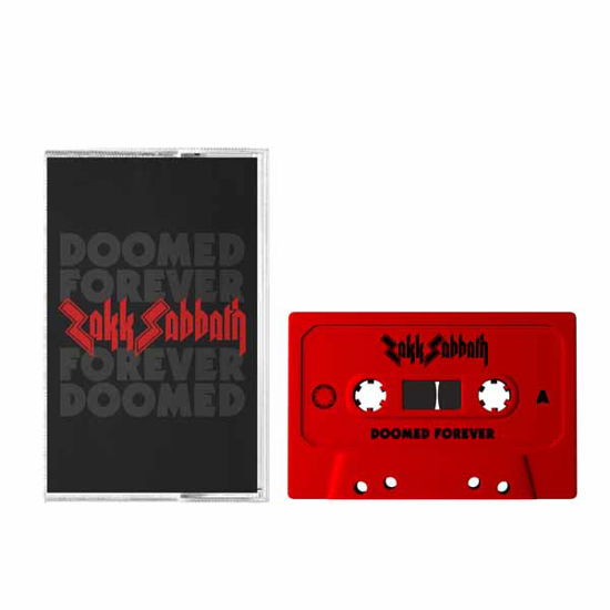 Cover for Zakk Sabbath · Doomed Forever Forever Doomed (Clear Tray with Red Tape Shell and 2-sided J-card) (Cassette) (2024)