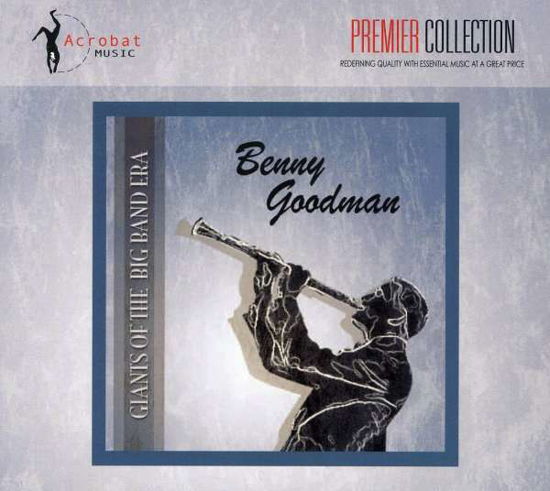 Benny Goodman-giants of the Big Band Area - Benny Goodman - Música -  - 0884607000102 - 6 de febrero de 2016