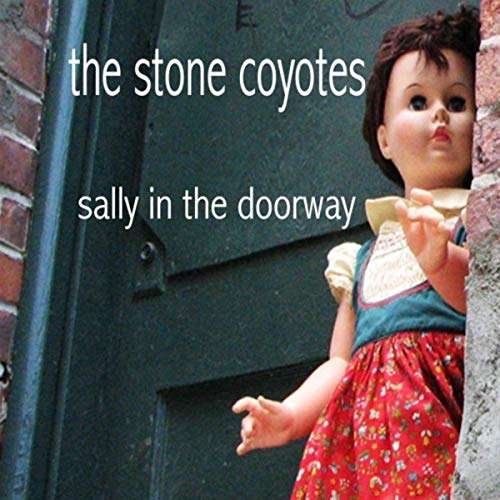 Sally in the Doorway - Stone Coyotes - Musik - Red Cat Records - 0888295588102 - 17. maj 2017