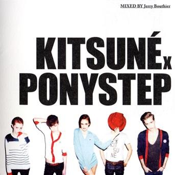 KITSUNÉ x  PONYSTEP - Varios. - Musik - Kitsune - 3760192210102 - 5. Juli 2010