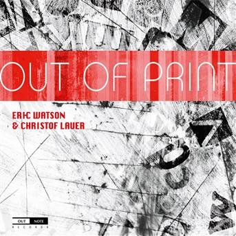 Out of Print - Watson,eric / Lauer,christof - Musikk - OUTNOTE - 3760195730102 - 8. november 2011